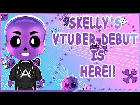 Skelly's VTuber DEBUT!!