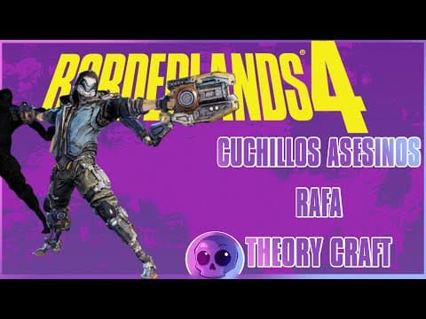 Cuchillos Asesinos Rafa Theory Crafted Build | Borderlands 4