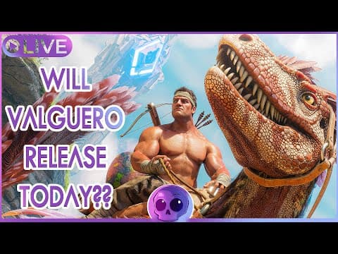Will Valguero ACTUALLY Releasing Today?? | ARK Survival Ascended: Valguero